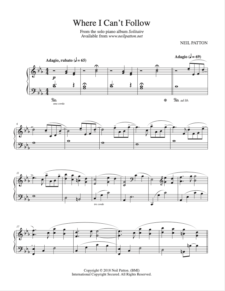 First page of sheet music for the piano piece, Where I Can't Follow, from the Neil Patton album, Solitaire.