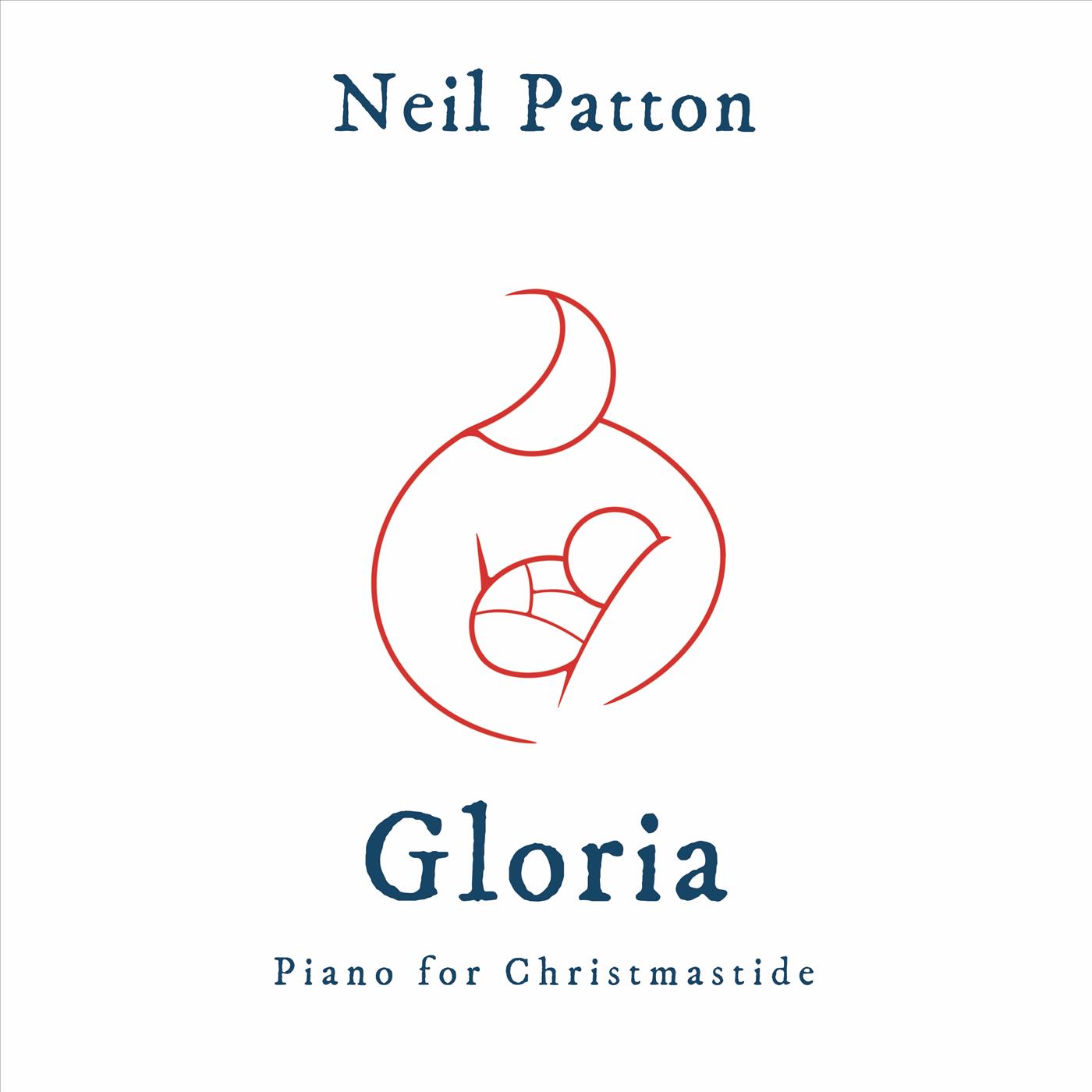 Album cover for Gloria with a red outline drawing of a mother and child, and the text: "Neil Patton, Gloria, Piano for Christmastide"